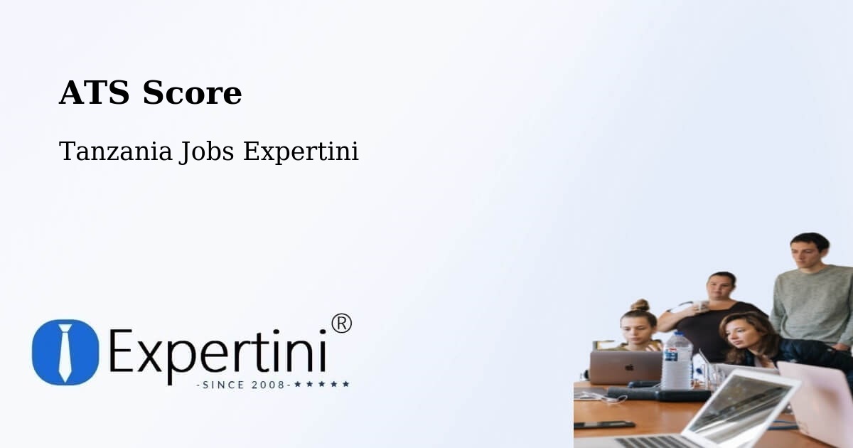 Resume ATS Score & Job Description Match Tool – Biharamulo - Tanzania Jobs Expertini