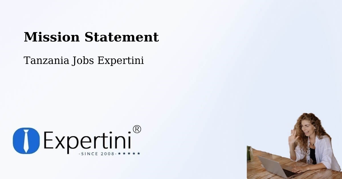 Corporate Mission – Biharamulo - Tanzania Jobs Expertini
