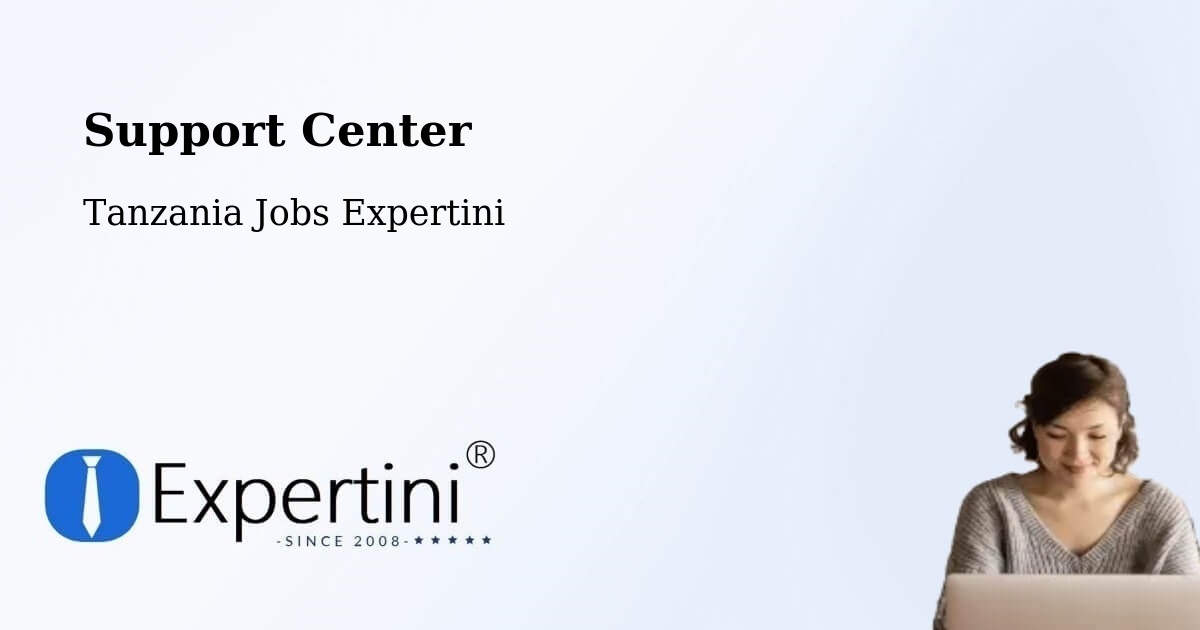 Support Services – Biharamulo - Tanzania Jobs Expertini
